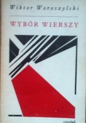 Okładka książki Wybór wierszy Wiktor Woroszylski