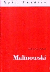 Okładka książki Malinowski Bronisław Malinowski, Andrzej K. Paluch