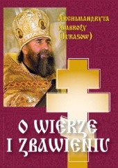 Okładka książki O wierze i zbawieniu. Pytania i odpowiedzi Aleksander Jurasow