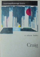 Okładka książki O sztuce teatru Edward Gordon Craig