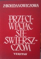 Okładka książki Przeciwiając się świerszczom Zofia Bohdanowiczowa