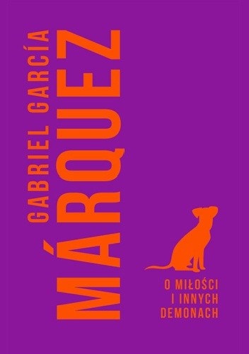 Okładka książki O miłości i innych demonach Gabriel García Márquez