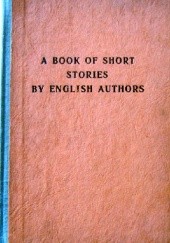 Okładka książki The Book of Short Stories by English Authors