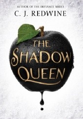 Okładka książki The Shadow Queen C.J. Redwine