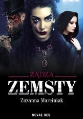 Okładka książki Żądza zemsty Zuzanna Marciniak