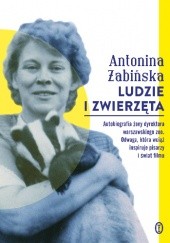 Okładka książki Ludzie i zwierzęta Antonina Żabińska