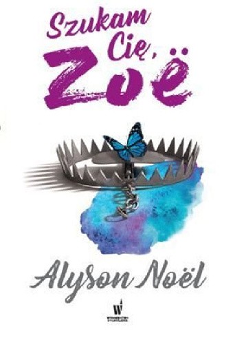 Okładka książki Szukam Cię, Zoe Alyson Noël