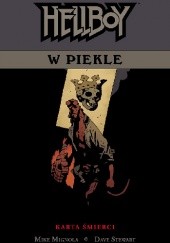 Okładka książki Hellboy w piekle: Karta śmierci Mike Mignola, Dave Stewart