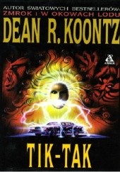 Okładka książki Tik-Tak Dean Koontz