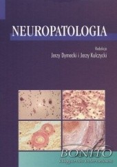 Okładka książki Neuropatologia Jerzy Dymecki
