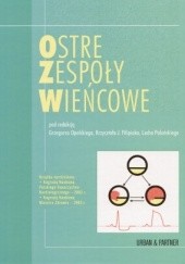 Okładka książki Ostre zespoły wieńcowe Grzegorz Opolski