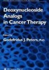 Okładka książki Deoxynucleoside Analogs In Cancer Therapy G. Peters
