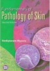 Okładka książki Fundamentals of Pathology of Skin Venkataram Mysore