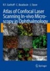 Okładka książki Atlas of Confocal Laser Scanning In-vivo Microscopy in Ophth R. Guthoff