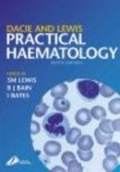 Okładka książki Dacie && Lewis's Practical Hematology S. Mitchell Lewis