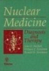 Okładka książki Nuclear Medicine Diagnosis && Therapy J. Harbert