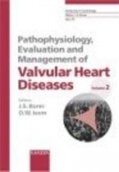 Okładka książki Pathophysiology Evaluation && Management of Valvular Heart J. Borer
