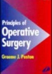 Okładka książki Principles of Operative Surgery 2e G. Poston