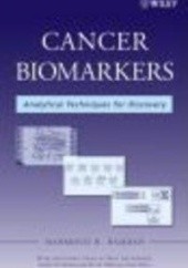Okładka książki Cancer Biomarkers Dominic M. Desiderio, Mahmoud H. Hamdan, Nico M. Nibbering