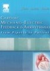 Okładka książki Cardiac Mechano-Electric Feedback & Arrhythmias Michael R. Franz, Peter Kohl, Frederick Sachs