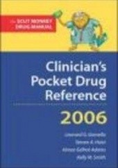 Okładka książki Clinician's Pocket Drug Reference 2006 Aimee Gelhot Adams, Leonard G. Gomella, Steven A. Haist, Kelly M. Smith