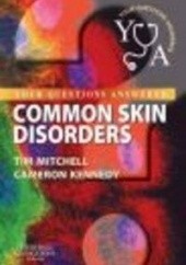 Okładka książki Common Skin Disorders Tim Mitchell