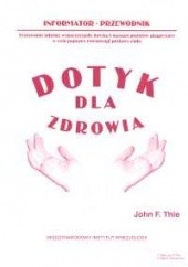 Okładka książki Dotyk dla zdrowia Thie John