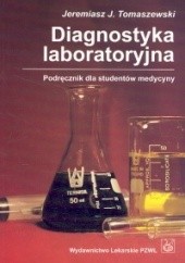 Okładka książki Diagnostyka laboratoryjna Jeremiasz J. Tomaszewski
