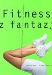 Okładka książki Fitness z fantazją Starringer Gudrun, Wade Jennifer