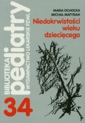 Okładka książki Niedokrwistości wieku dziecięcego Michał Matysiak, Maria Ochocka