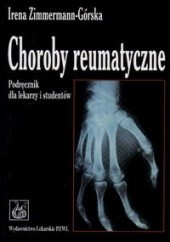 Okładka książki Choroby reumatyczne Irena Zimmermann-Górska