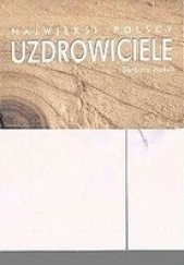 Okładka książki Najwięksi polscy uzdrowiciele Barbara Hołub