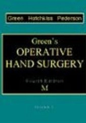Okładka książki Green's Operative Hand Surgery 4e - 2 vols. David Green, Robert Hotchkiss, William C. Pederson