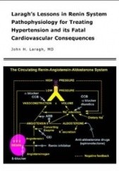 Okładka książki Laragh's Lessons in Renin System Pathophysiology for Treating Hypertension and Its Fatal Cardiovascular Consequences John H. Laragh
