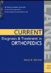 Okładka książki Current Diagnosis&Treatment In Orthopedics Harry Skinner