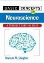 Okładka książki Basic Concepts in Neuroscience Malcolm M. Slaughter