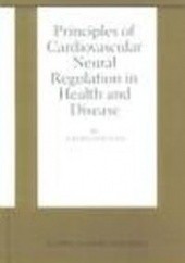 Okładka książki Principles of Cardiovascular Neural Regulation in Health & D A. Malliani