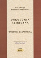 Okładka książki ONKOLOGIA KLINICZNA Barbara Kozakiewicz