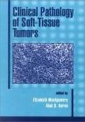 Okładka książki Clinical Pathology of Soft-Tissue Tumors Alan D. Aaron, Elizabeth A. Montgomery