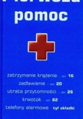 Okładka książki Pierwsza pomoc Książka która ratuje życie Janina Stępińska, Tomasz Szajewski