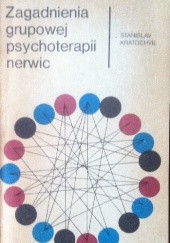 Okładka książki Zagadnienia grupowej psychoterapii nerwic Stanislav Kratochvil