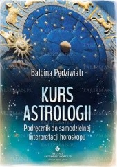 Okładka książki Kurs astrologii Balbina Pędziwiatr
