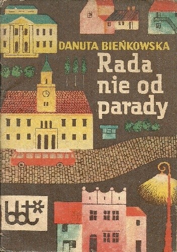 Okładka książki Rada nie od parady Danuta Bieńkowska