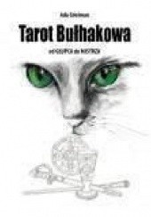 Okładka książki Tarot Bułhakowa. Od Głupca do Mistrza Ada Edelman