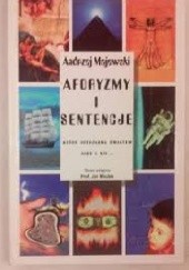 Okładka książki Aforyzmy i sentencje, które potrząsną światem albo i nie Andrzej Majewski