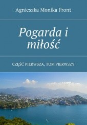 Okładka książki Pogarda i miłość Agnieszka Front