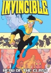 Okładka książki Invincible Vol. 4: Head of the Class Robert Kirkman, Ryan Ottley