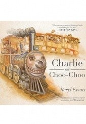 Okładka książki Charlie the Choo-Choo Beryl Evans