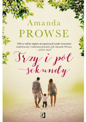 Okładka książki Trzy i pół sekundy Amanda Prowse