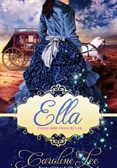Okładka książki Ella: an Everland Ever After Tale Caroline Lee